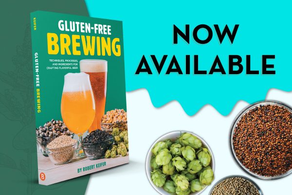 Brewers Publications Presents: Gluten-Free Brewing: Techniques, Processes, and Ingredients for Crafting Flavorful Beer